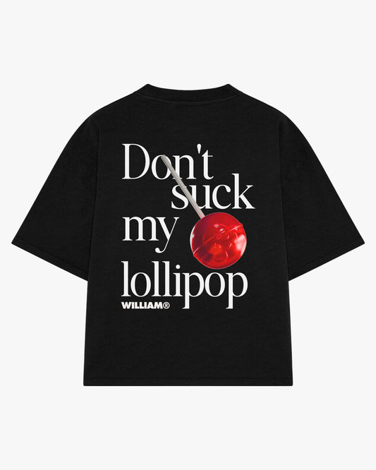 Don´t s*ck my lollipop playera oversize